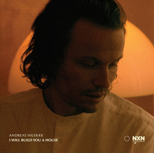 Andreas Ihlebaek - I Will Build You a House