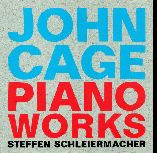 Cage/ Schleiermacher - Piano Works