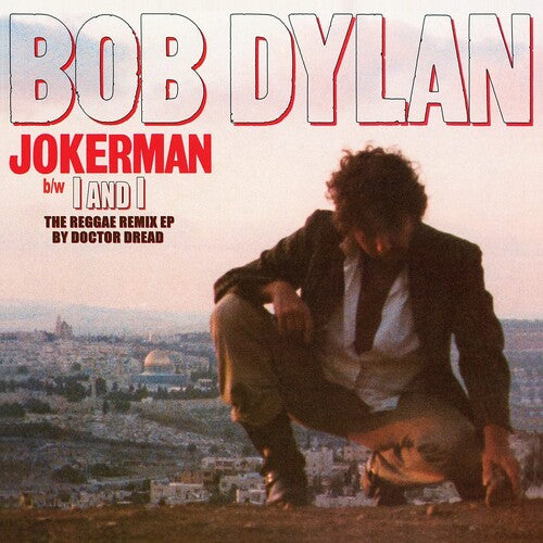 Bob Dylan - Jokerman / I Am I Remixes
