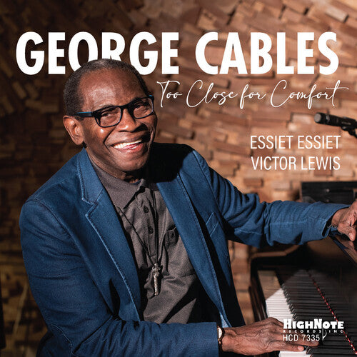 George Cables - Too Close For Comfort