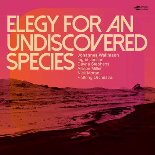 Johannes Wallmann - Elegy For An Undiscovered Species