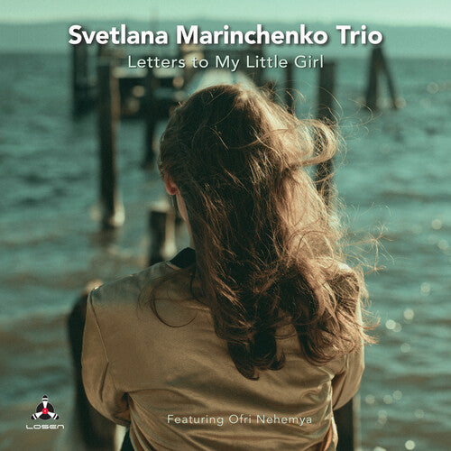 Svetlana Marinchenko - Letters To My Little Girl