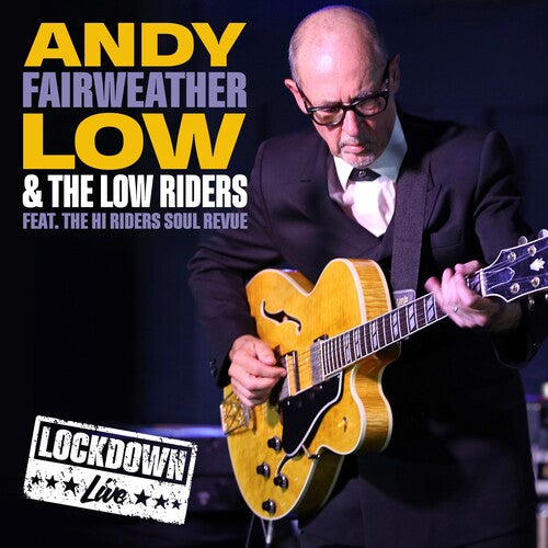 Andy Fairweather & the Low Riders - Live Lockdown