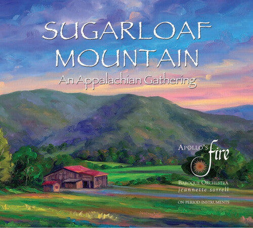 Apollo's Fire - Sugarloaf Mountain: An Appalachian Gathering