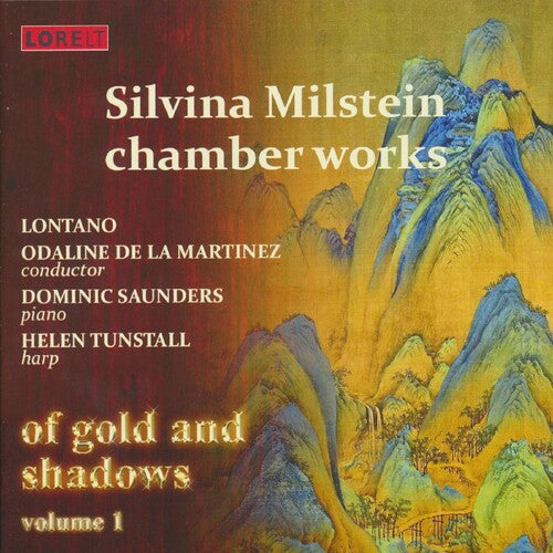 Of Gold & Shadows Vol.1: Silvina Milstein/ Var - Of Gold & Shadows Vol.1: Silvina Milstein Chamber Works (Various Artists)