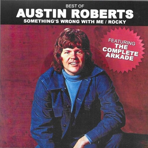 Austin Roberts - Best Of / Something's Wrong With Me / Rocky