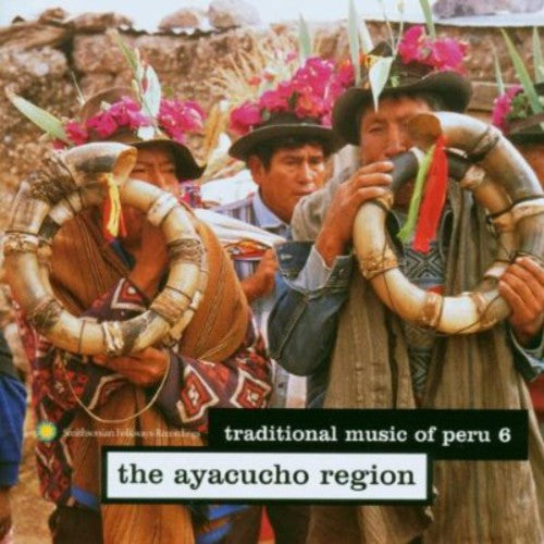 Traditional Music of Peru 6: Ayacucho Region/ Var - Traditional Music Of Peru 6: Ayacucho Region