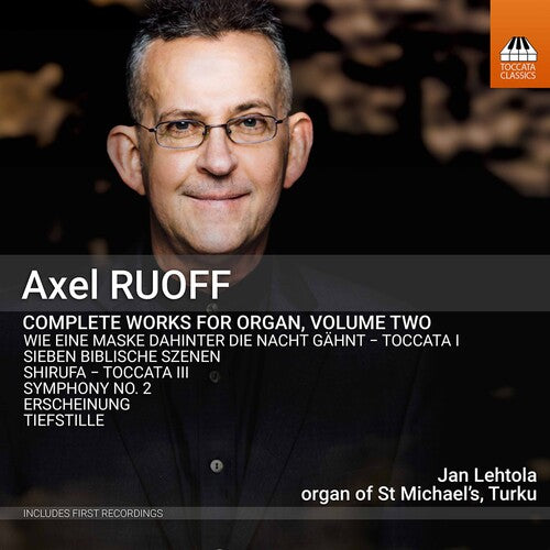 Ruoff/ Lehtola - Complete Works for Organ 2