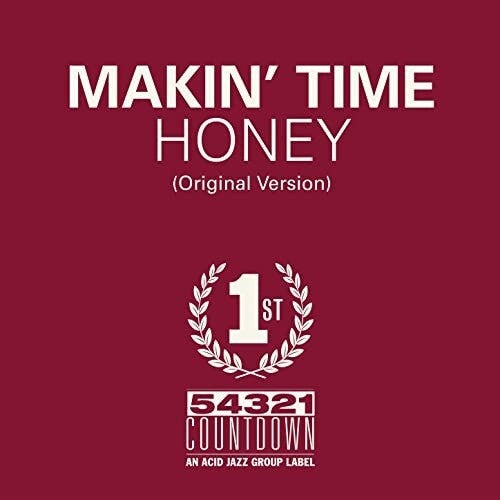 Makin Time - Honey / Take What You Can Get