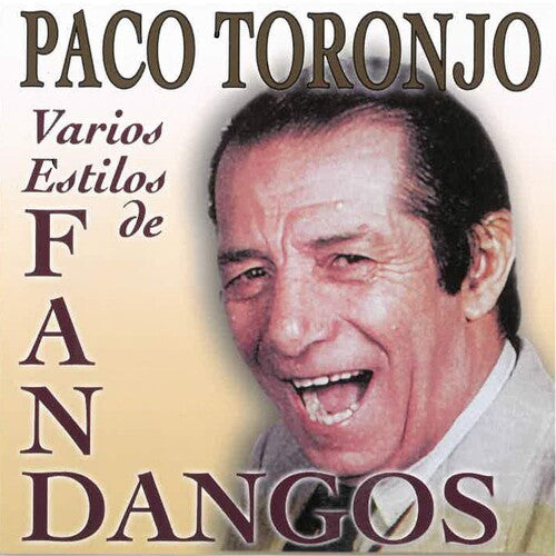 Paco Toronjo - Por Fandangos Vol 1