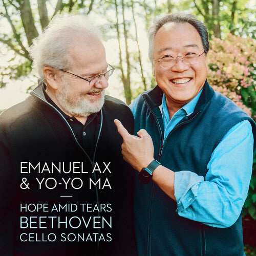 Yo-Yo Ma / Emanuel Ax - Hope Amid Tears - Beethoven: Cello Sonatas