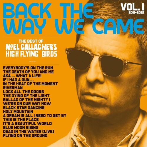 Noel Gallagher - Back The Way We Came: Vol 1 (2011-2021)