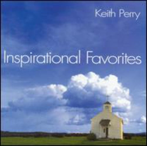 Keith Perry - Inspirational Favorites
