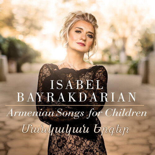Bayrakdarian Choate Furuta Harutyunyan - Armenian Songs for Children