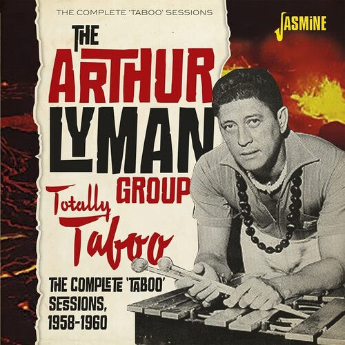 Arthur Lyman Group - Totally Taboo - The Complete 'taboo' Sessions, 1958-1960