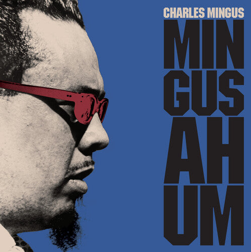 Charles Mingus - Mingus Ah Hum [180-Gram Blue Colored Vinyl With Bonus Track]