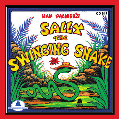 Hap Palmer - Sally the Swinging Snake