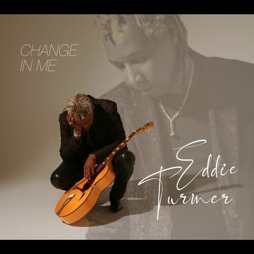 Eddie Turner - Change In Me