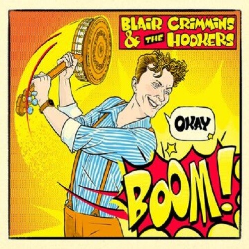 Blair Crimmins / Hookers - Okay Boom