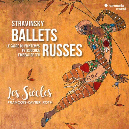Les Siecles/ Francois-Xavier Roth - Ballets Russes