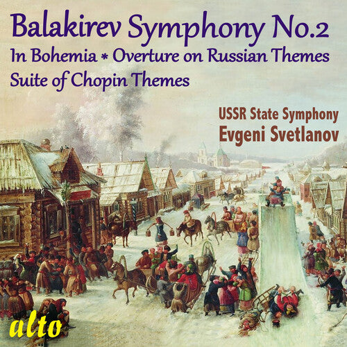 Evgeni Svetlanov / Ussr Symphony Orchestra - Balakirev Symphony 2 / in Bohemia / Etc
