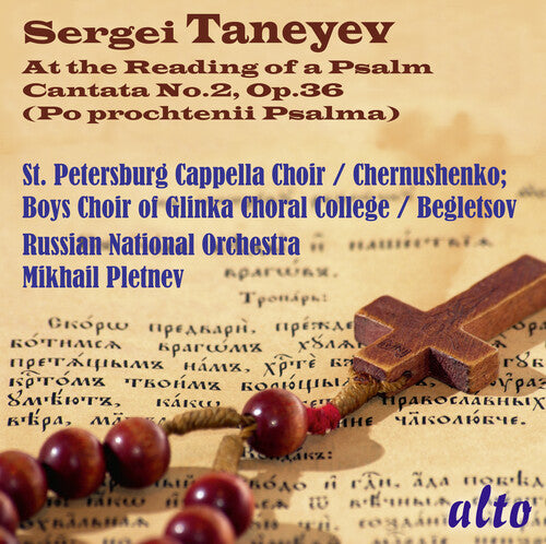 Russian National Orchestra/ Mikhail Pletnev - Taneyev: At the Reading of a Psalm (Cantata No. 2)