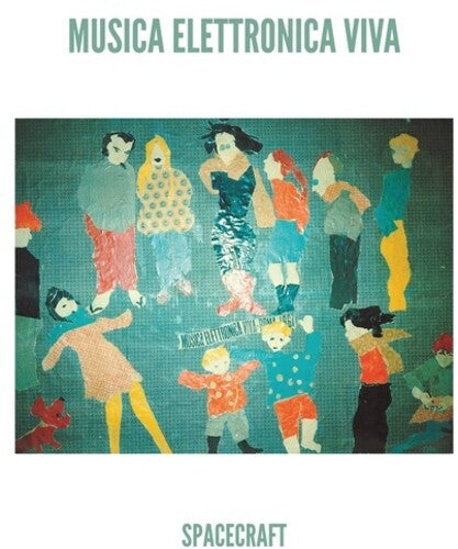 Musica Elettronica Viva - Spacecraft