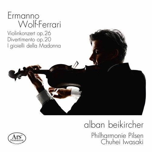 Wolf-Ferrari/ Beikircher/ Iwasaki - Works for Violin