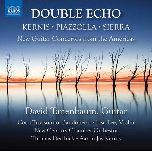 Kernis/ Tanenbaum - Double Echo - New Guitar Concertos from the Americas