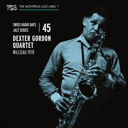 Dexter Gordon Quartet - Swiss Radio Days Jazz Series 45-Willisau 1978