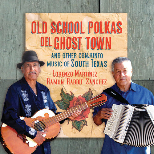 Lorenzo Martinez / Ramon Sanchez - Old School Polkas Del Ghost Town