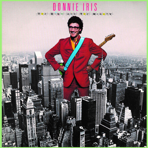 Donnie Iris - The High & The Mighty