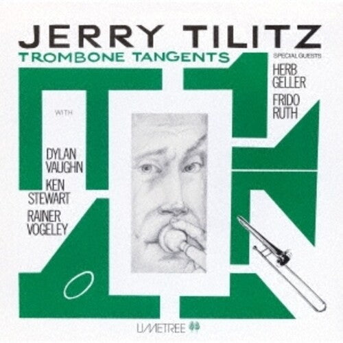 Jerry Tilitz - Trombone Tangents
