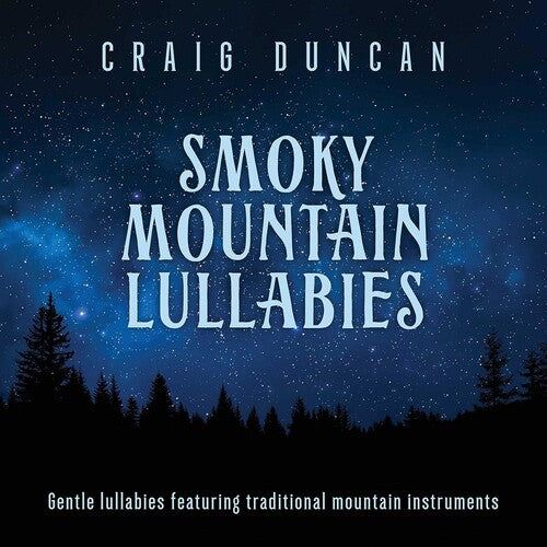 Craig Duncan - Smoky Mountain Lullabies