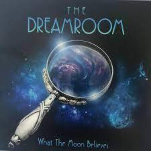 Dreamroom - What The Moon Believes