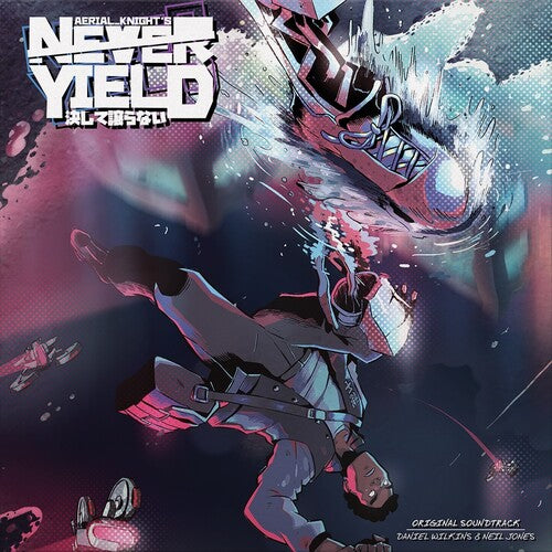 Neil J/ Daniel Wilkins - Aerial Knight's Never Yield (Original Soundtrack)