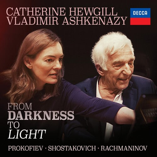 Catherine Hewgill / Vladimir Ashkenazy - From Darkness To Light (Prokofiev / Shostakovich / Rachmaninov)