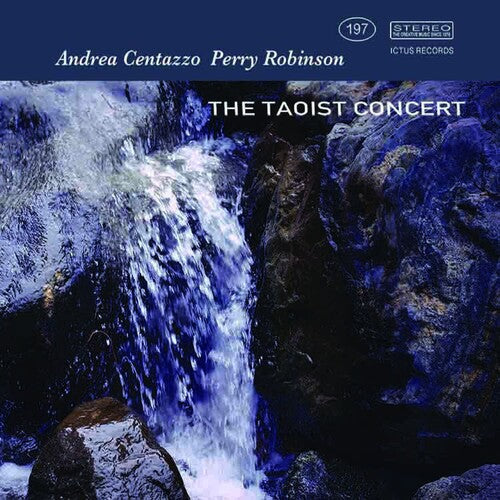 Andrea Centazzo / Perry Robinson - Taoist Concert