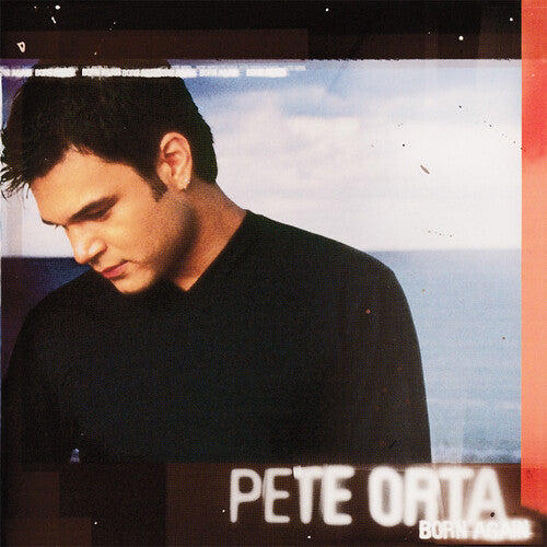 Pete Orts - Born Again
