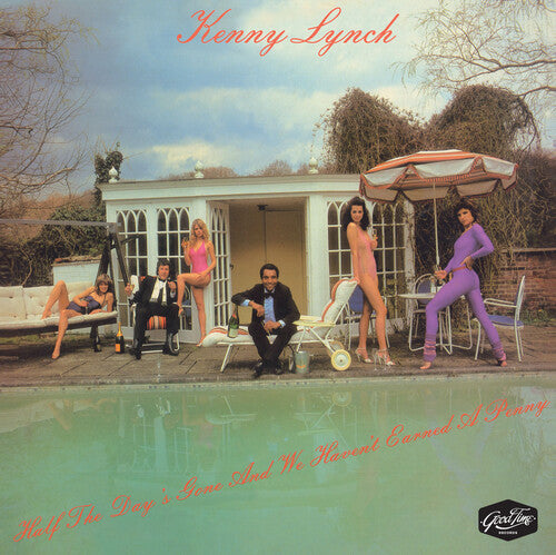 Kenny Lynch - Half The Day's Gone And We Haven't Earne'd A Penny