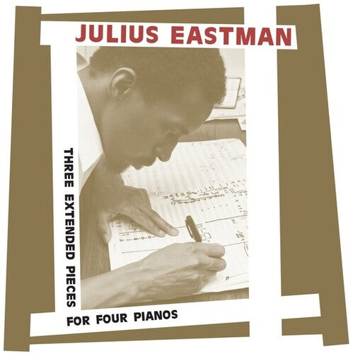 Julius Eastman - Three Extended Pieces For Four Pianos