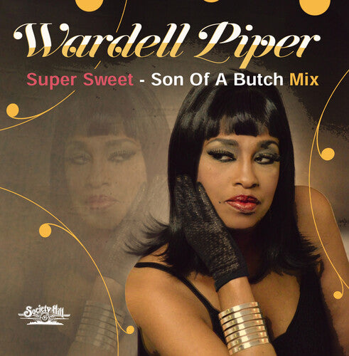 Wardell Piper - Super Sweet - Son Of A Butch Mix