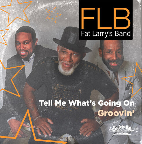 Fat Larry's Band - Tell Me What's Going On / Groovin'