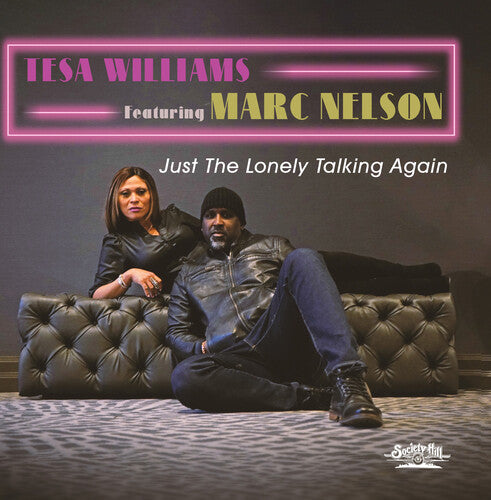 Tesa Williams Featuring Marc Nelson - Just The Lonely Talking Again