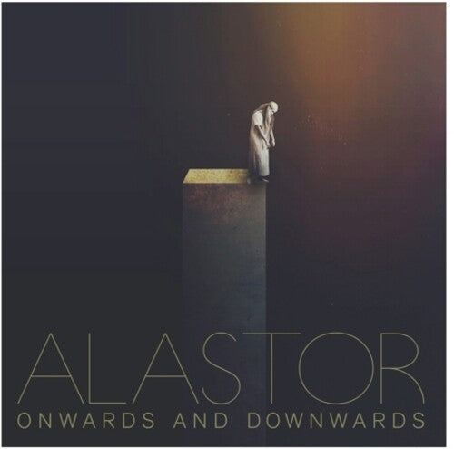 Alastor - Onwards & Downwards