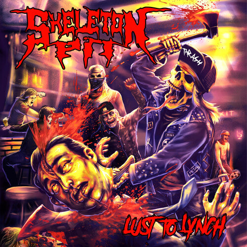Skeleton Pit - Lust To Lynch