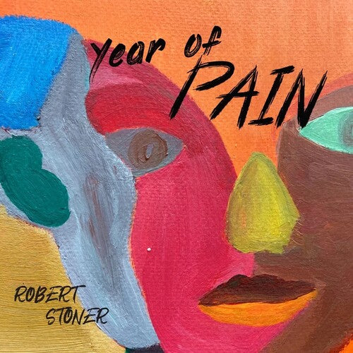 Robert Stoner - Year Of Pain