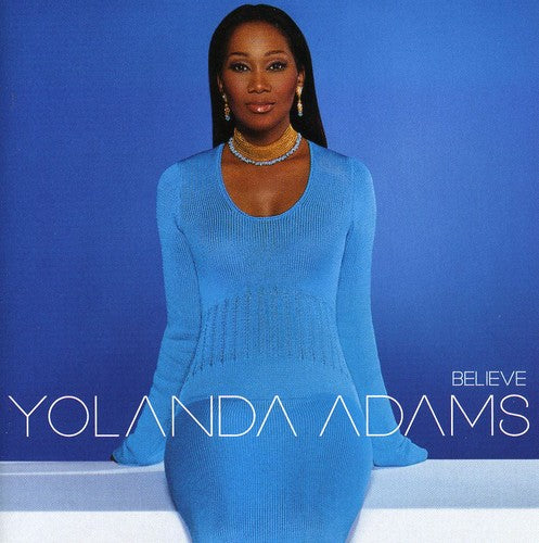 Yolanda Adams - Believe