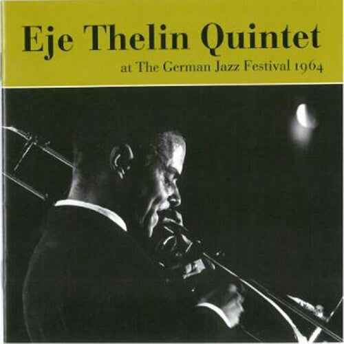 Eje Thelin Quintet - German Jazz Festival 1964