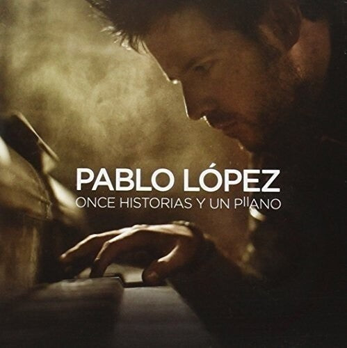 Pablo Lopez - Once Historias Y Un Piano